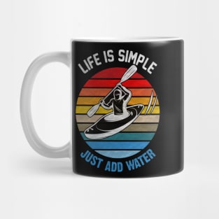 Life is simple just add water canoe paddles adventure river Mug